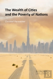Wealth Of Cities And The Poverty Of Nations