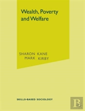 Wealth, Poverty And Welfare
