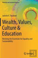 Wealth, Values, Culture & Education