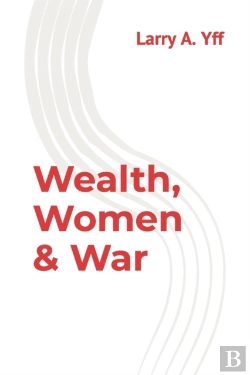 Bertrand.pt - Wealth, Women & War