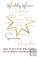 Wealthy Women Success Principles