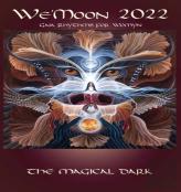 Weâ€™Moon 2022: Gaia Rhythms For Womyn: The Magical Dark 41st Edition!