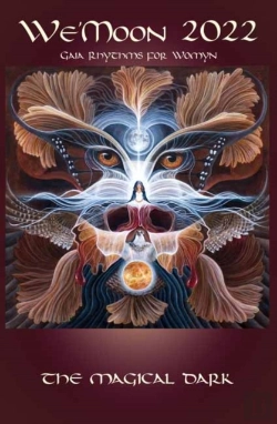 Bertrand.pt - Weâ€™Moon 2022: Gaia Rhythms For Womyn: The Magical Dark 41st Edition!