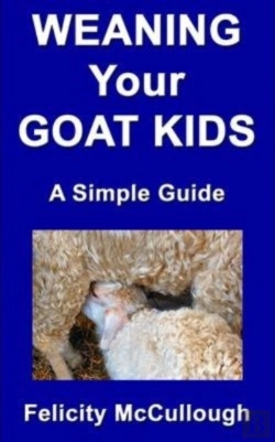 Bertrand.pt - Weaning Your Goat Kids A Simple Guide