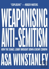 Weaponising Anti-Semitism
