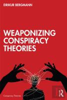 Weaponizing Conspiracy Theories