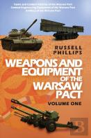 Weapons And Equipment Of The Warsaw Pact, Volume One