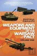 Weapons And Equipment Of The Warsaw Pact, Volume One