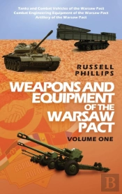 Weapons And Equipment Of The Warsaw Pact, Volume One