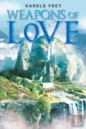Weapons Of Love