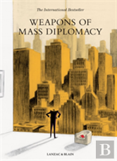 Weapons Of Mass Diplomacy