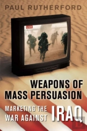 Weapons Of Mass Persuasion