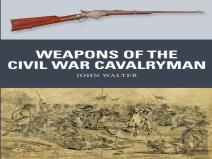 Weapons Of The Civil War Cavalryman