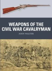 Weapons Of The Civil War Cavalryman