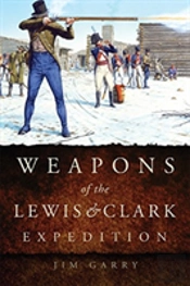 Weapons Of The Lewis And Clark Expedition