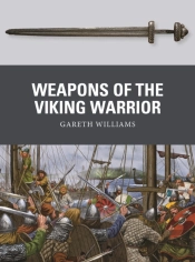 Weapons Of The Viking Warrior