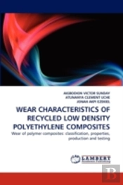 Wear Characteristics Of Recycled Low Density Polyethylene Composites
