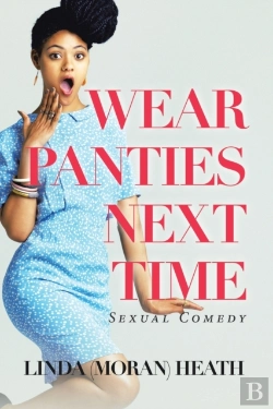 Bertrand.pt - Wear Panties Next Time: Sexual Comedy