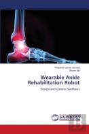 Wearable Ankle Rehabilitation Robot