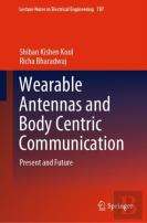 Wearable Antennas And Body Centric Communication