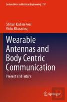 Wearable Antennas And Body Centric Communication