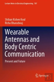 Wearable Antennas And Body Centric Communication