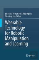 Wearable Technology For Robotic Manipulation And Learning