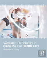 Wearable Technology In Medicine And Health Care