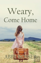 Weary, Come Home