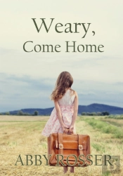 Weary, Come Home
