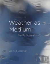 Weather As Medium