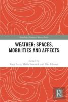 Weather: Spaces, Mobilities And Affects