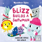 Weather Tots: Blizz Builds A Snowman