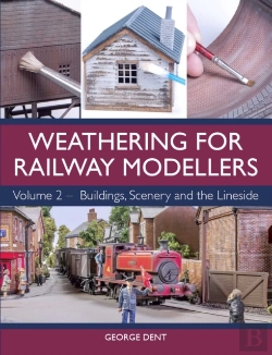Bertrand.pt - Weathering For Railway Modellers Volume 2
