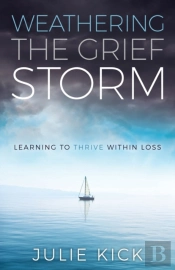 Weathering The Grief Storm