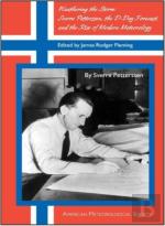 Weathering The Storm Â€“ Sverre Petterssen, The Dâ€“Day Forecast, And The Rise Of Modern Meteorology