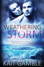 Weathering The Storm