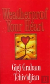 Weatherproof Your Heart