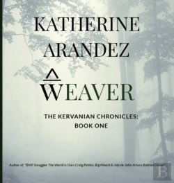 Bertrand.pt - Weaver The Kervanian Chronicles Book 1