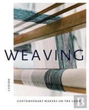 Weaving: Contemporary Makers