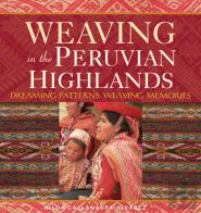 Weaving In The Peruvian Highlands