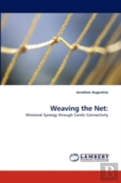 Weaving The Net