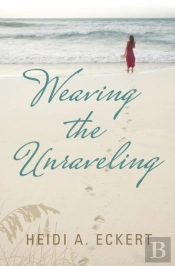 Weaving The Unraveling