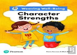 Weaving Well-Being Character Strengths Pupil Book