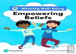 Weaving Well-Being Empowering Beliefs Pupil Book