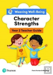 Weaving Well-Being Year 2 / P3 Character Strengths Teacher Guide