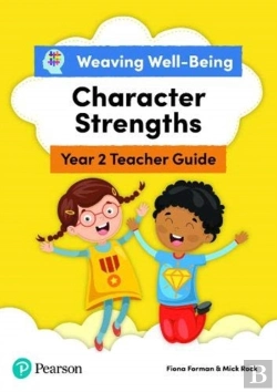 Bertrand.pt - Weaving Well-Being Year 2 / P3 Character Strengths Teacher Guide