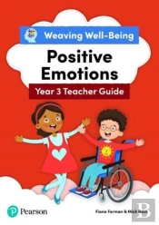 Weaving Well-Being Year 3 / P4 Positive Emotions Teacher Guide