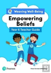 Weaving Well-Being Year 6 / P7 Empowering Beliefs Teacher Guide