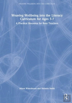 Bertrand.pt - Weaving Wellbeing Into The Literacy Curriculum For Ages 5-7